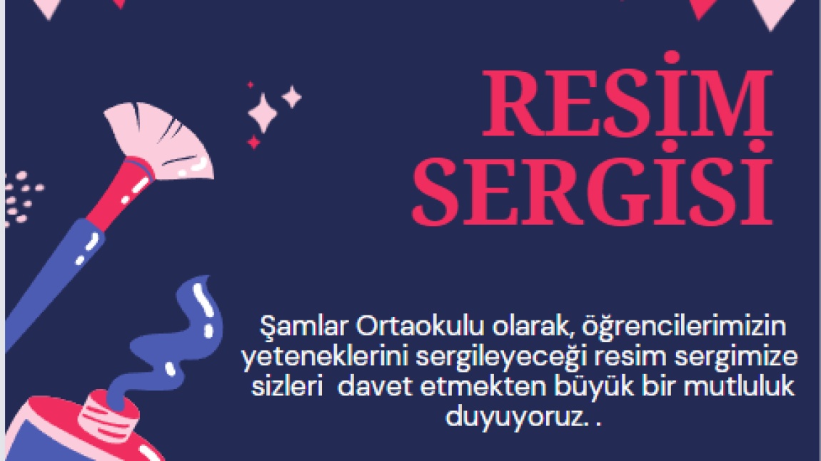 Şamlar Ortaokulu'nda Resim Sergisi Daveti